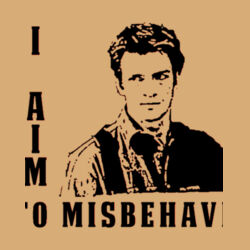 No.2 I Aim to Misbehave - Heavy Cotton 100% Cotton T Shirt Design