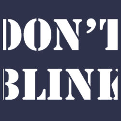 Don't Blink - Softstyle™ long sleeve t-shirt Design