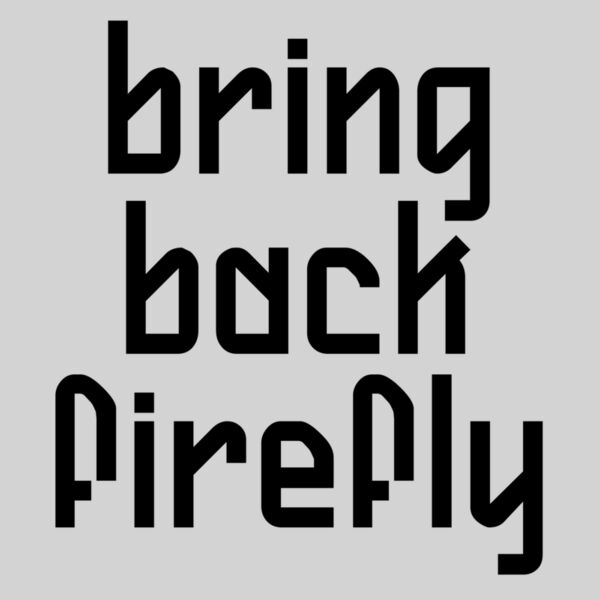 Bring Back Firefly Thumbnail