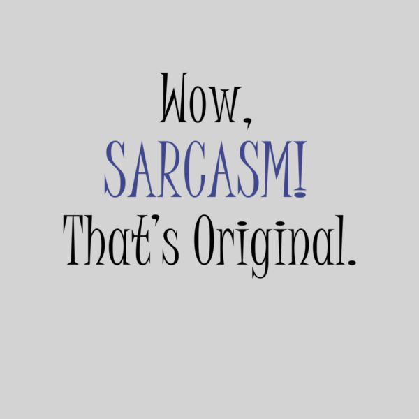 Wow, Sarcasm! Thumbnail